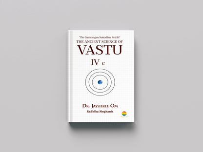Jayshree Om The Ancient Science Of Vastu - IV C "The Samarangan Sutradhar Retold"| By Dr. Jayshree Om Siddharth Borad | Vastu Book | Ancient Science Book
