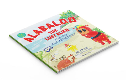 Alabaloo - The Lost Alien | The Always Happy Series | Ages 5+ Years | Illustrated Story Book For Kids | Friendship | Adventure | Moral Story | Imagination Building | Premium Paperback | Latest Edition