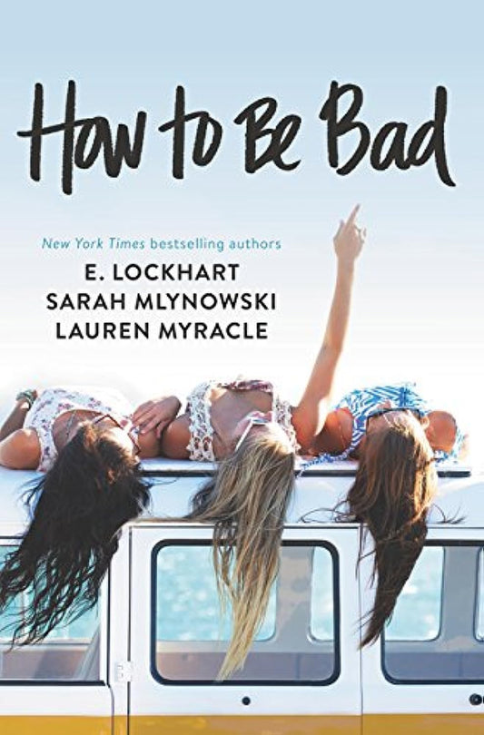How to Be Bad book cover