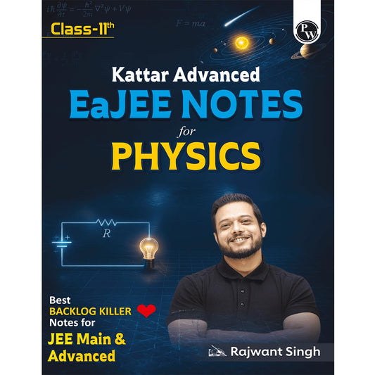 PW Class 11 Kattar Advanced EaJEE Notes Handwritten Notes For Physics By Rajwant Sir For JEE Main & Advanced Exams | Complete Theory, PYQ with Detailed Solutions