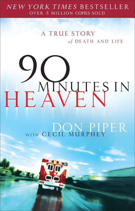 90 Minutes in Heaven: A True Story of Death & Life by Don Piper book cover