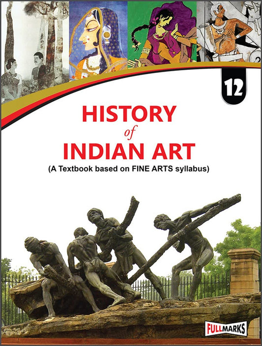History Of Indian Art (A Textbook Based On Fine Arts Syllabus) For Class 12 by Devender kumari (Author) book cover