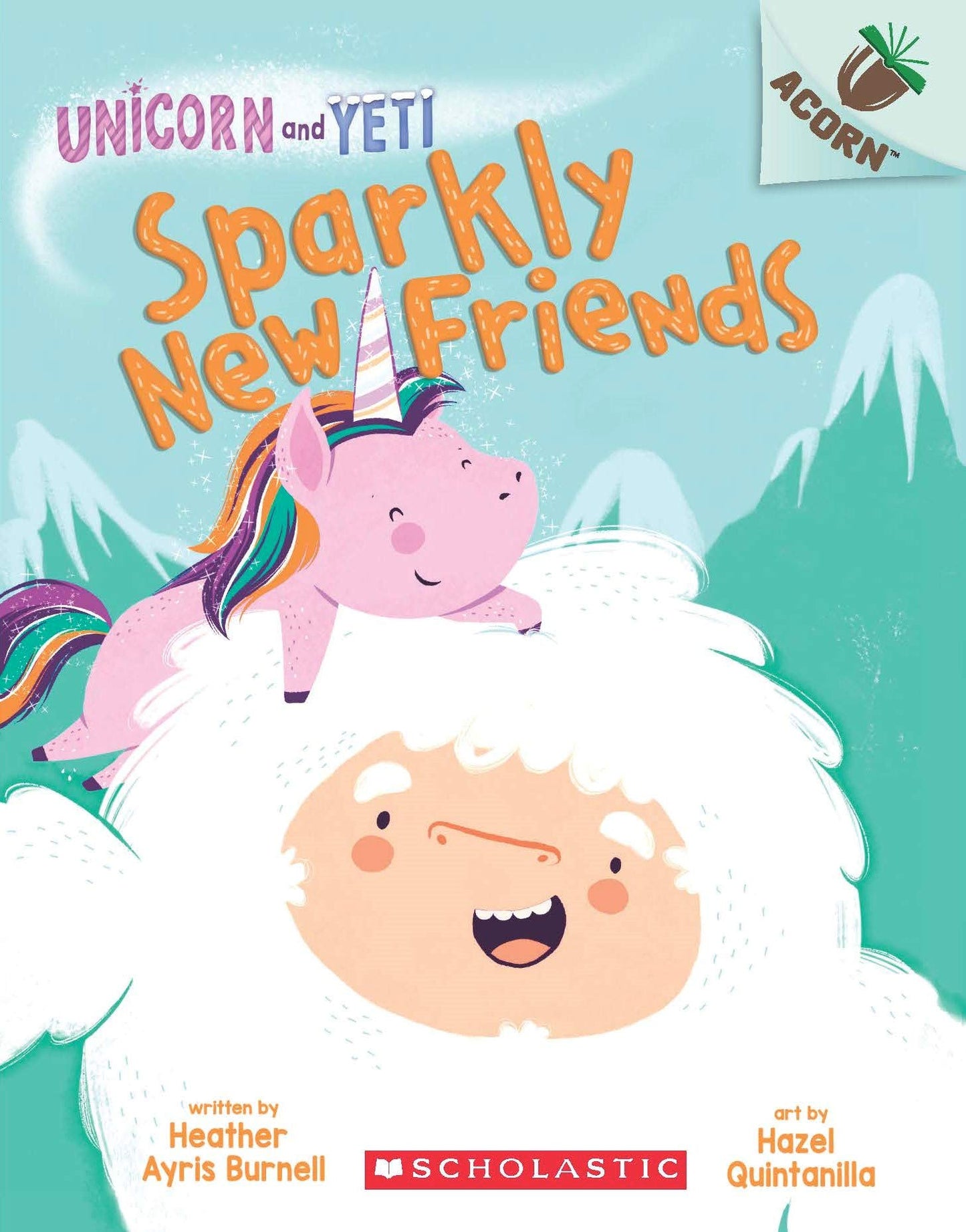 UNICORN AND YETI #1: SPARKLY NEW FRIENDS (AN ACORN BOOK) book cover