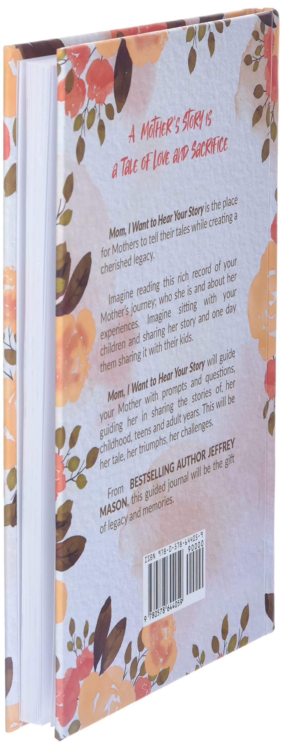 Mom, I Want to Hear Your Story: A Mother's Guided Journal To Share Her Life & Her Love 