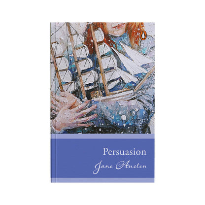 Penguin Select Classics: Persuasion: (Original, Unabridged Classic)