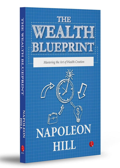 The Wealth Blueprint: Mastering the Art of Wealth Creation