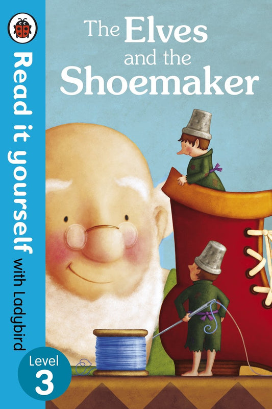 Read it Yourself: The Elves and the Shoemaker by Ladybird Ladybird (Author) book cover