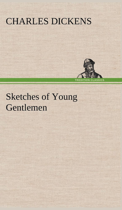 Sketches of Young Gentlemen
