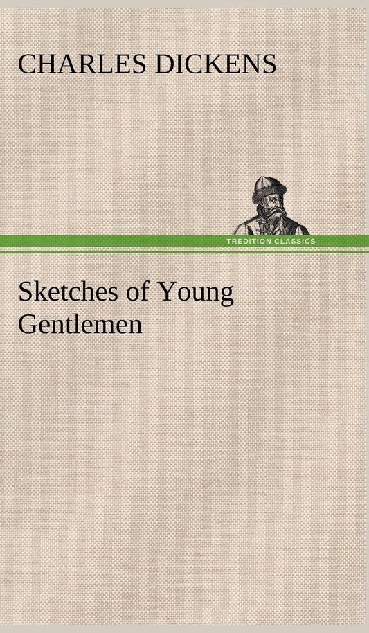Sketches of Young Gentlemen