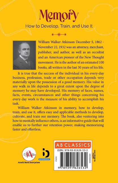 Memory: How To Develop, Train, And Use It [Hardcover] William Walker Atkinson