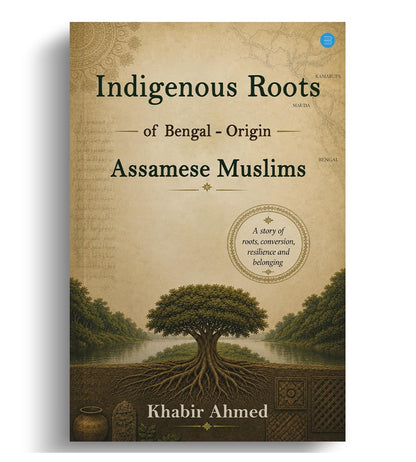 Indigenous Roots of Bengal-Origin Assamese Muslims