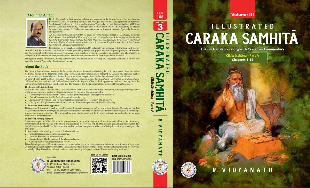 Illustrated Caraka Samhita Vol-III ( Cikitsasthana-Part A : Chapters 1-15 "English Translation along with Cakrapani Commentary )
