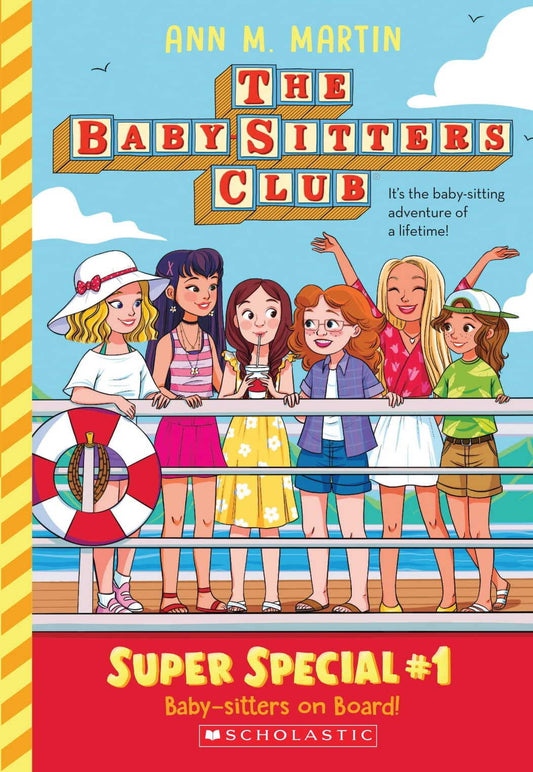 THE BABY-SITTERS CLUB: SUPER SPECIAL #1: BABY-SITTERS ON BOARD! (NETFLIX EDITION) book cover