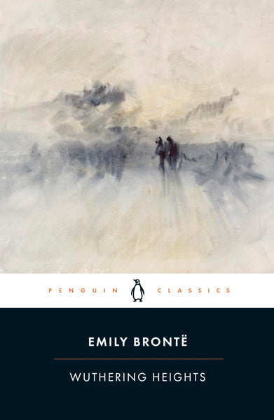 Wuthering Heights by Emily Brontë: Penguin Classics | Iconic Victorian Gothic Romance | Now a Major Motion Picture Starring Margot Robbie and Jacob Elordi
