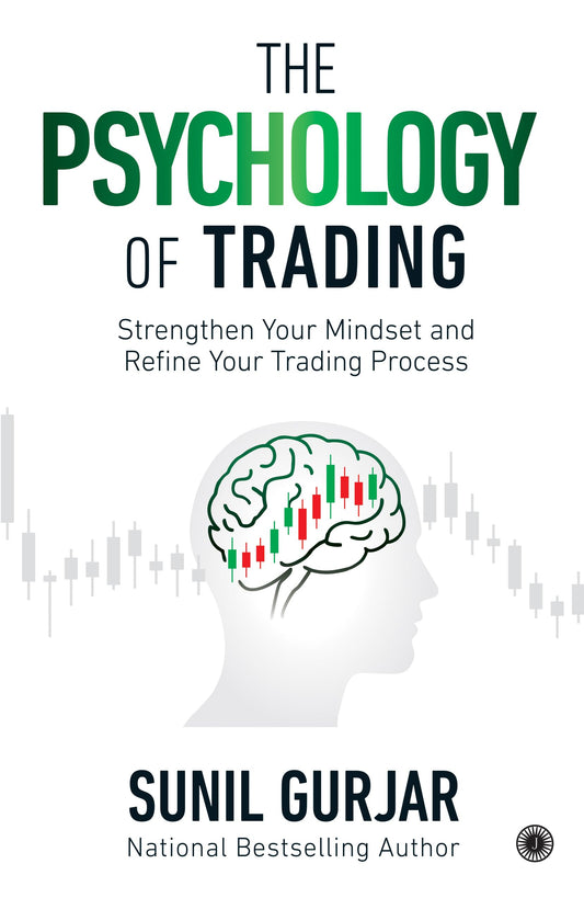 The Psychology of Trading: Strengthen Your Mindset and Refine Your Trading Process | Stay Disciplined & Profitable in Share Market | Investor & Trader Mindset | Avoid Loss & Earn Consistently in Stock