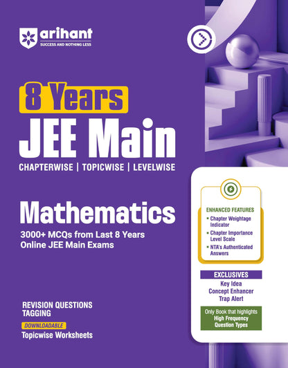 Arihant 8 Years JEE Main Chemistry, Physics, Mathematics PYQ Book 2027 | Chapterwise, Topicwise & Levelwise 3000+ MCQs| NTA Authenticated Answers, Chapter Revision Questions & Topicwise Worksheets