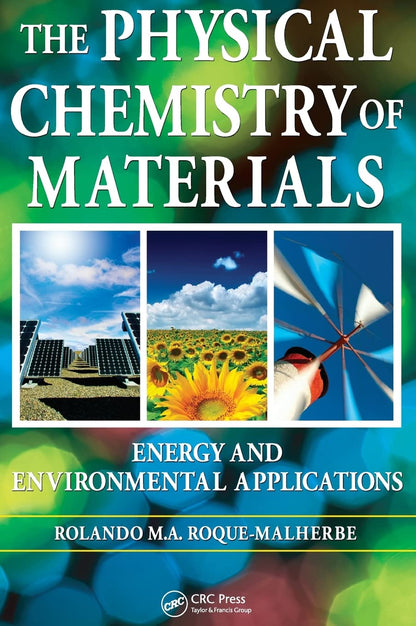 THE PHYSICAL CHEMISTRY OF MATERIALS (HB 2010): Energy and Environmental Applications
