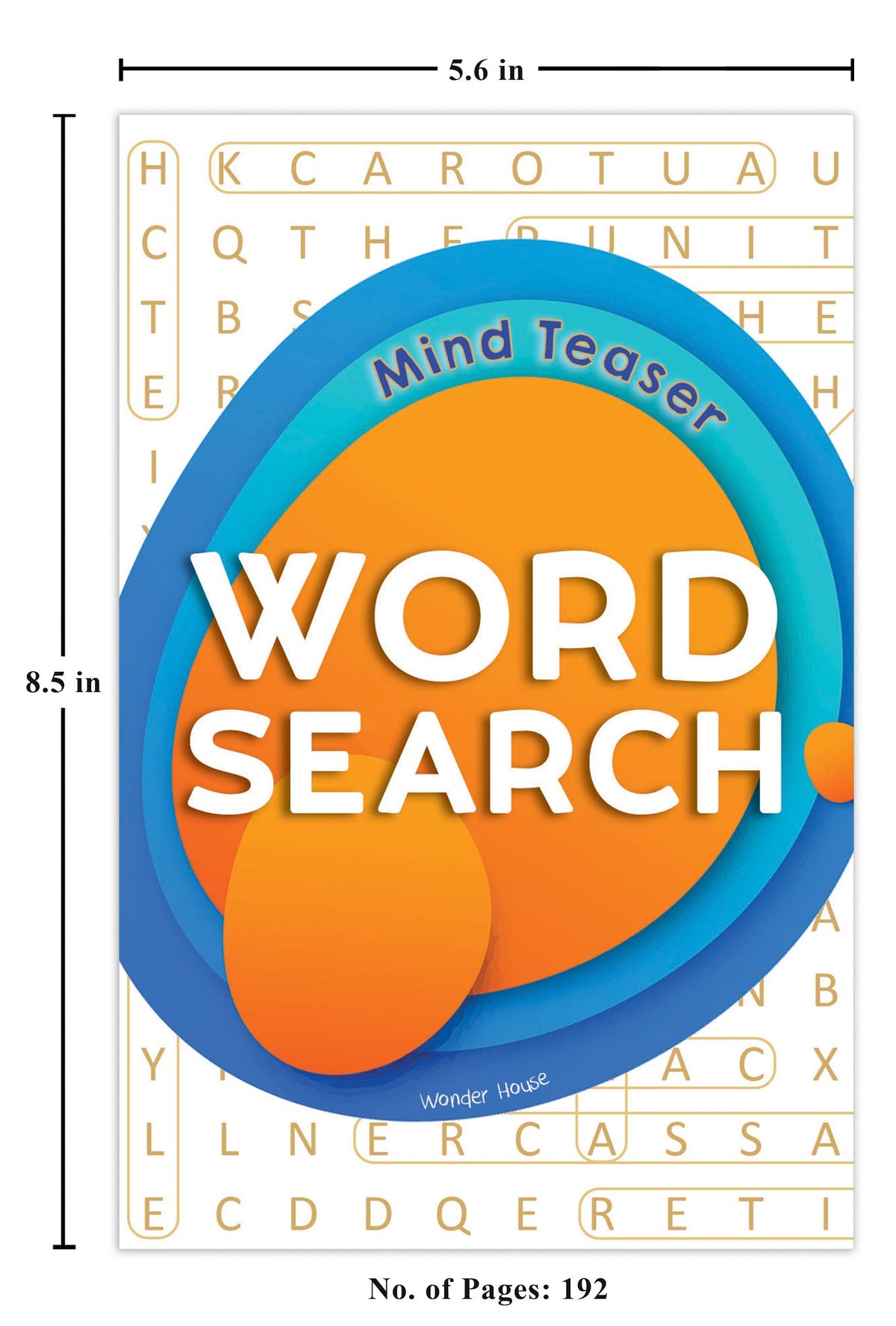 Word Search – Mind Teasers: Classic Word Puzzle Book for Everyone | Boost Vocabulary & Mental Agility | Ages 8+ | Hours of Brain-Boosting Fun