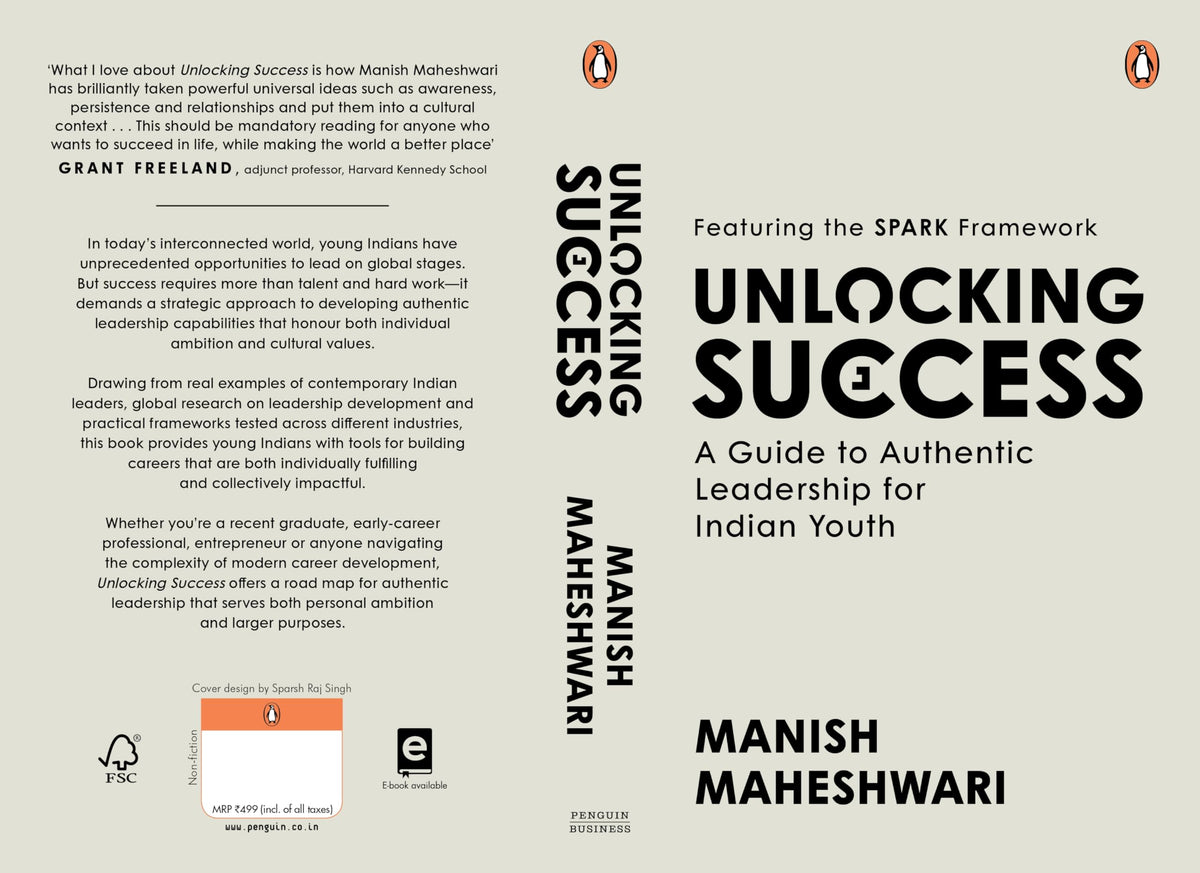 Unlocking Success: A Guide to Authentic Leadership for Indian Youth | Featuring SPARK Framework | Career Development and Leadership Book
