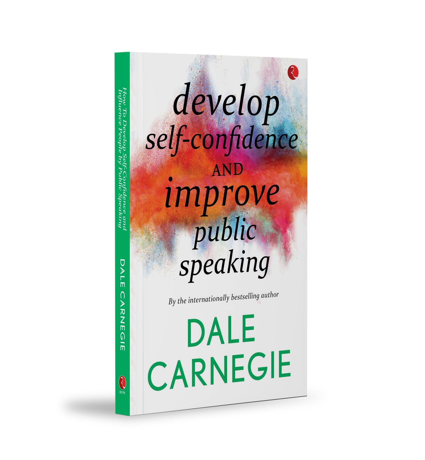 Develop Self-Confidence  Improve Public Speaking