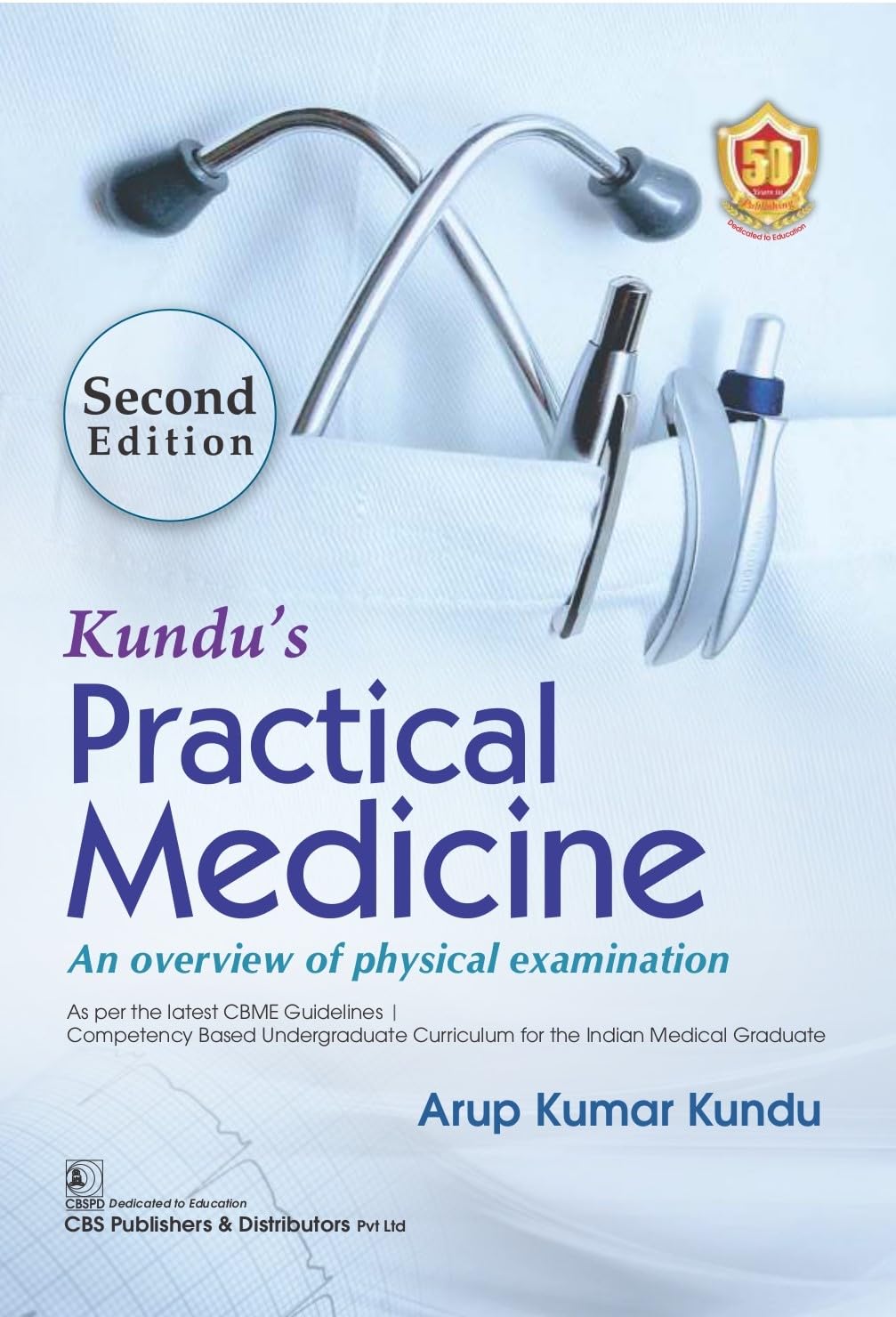 Kundus Practical Medicine An Overview Of Physical Examination 2Ed (Pb 2024)