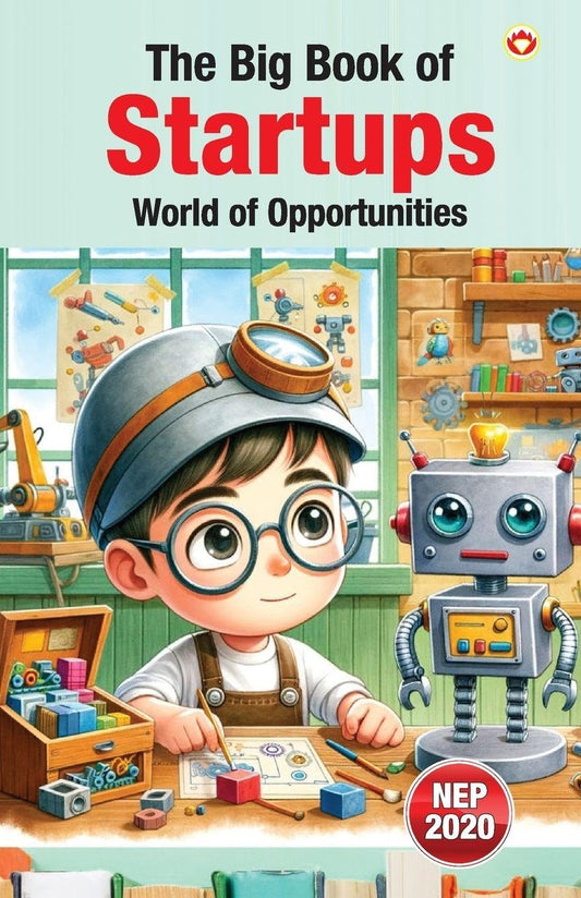 The Big Book of Startups: World of Opportunities - Entrepreneurship, Business Ideas & Innovation