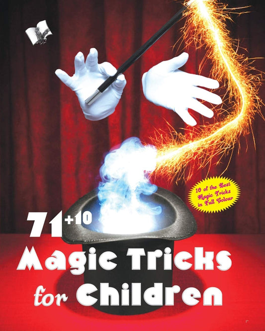 71+1 Magic Tricks For Children: Entertain Children And Adults Alike by VIKAS KHATRI (Author) book cover