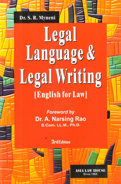 Dr. S.R. Myneni Legal Language And Legal Writing ( English For Law ) 3rd Edn. 2025