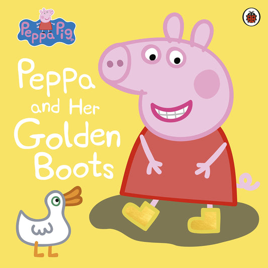 Peppa Pig: Peppa and Her Golden Boots by Peppa Pig (Author) book cover