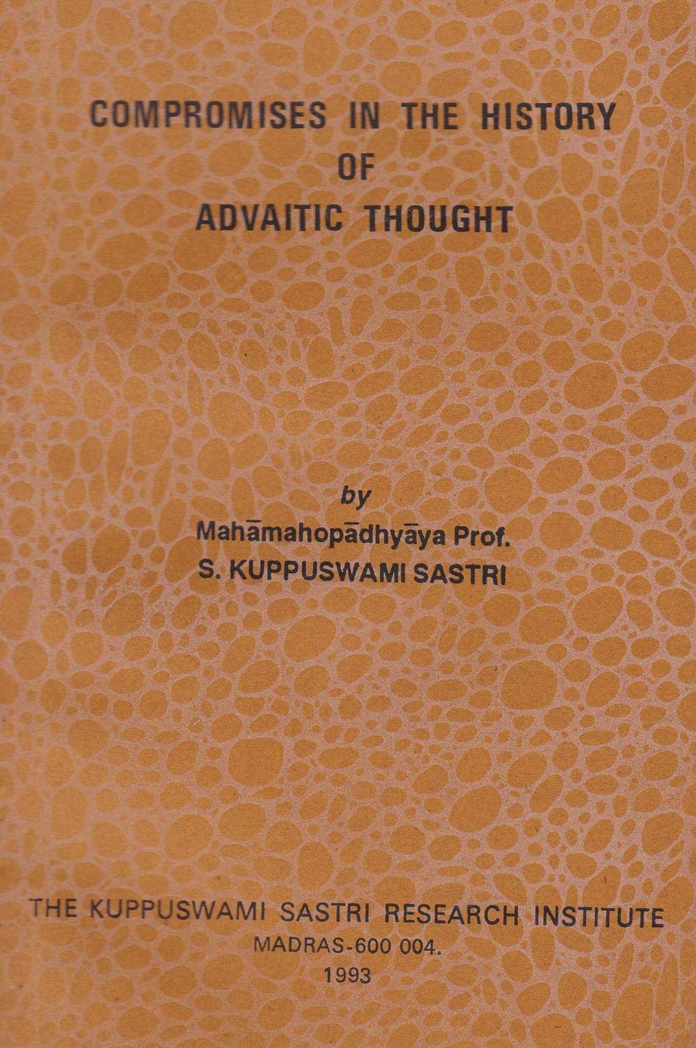 Compromises in the  history of Advaitic thought  book cover