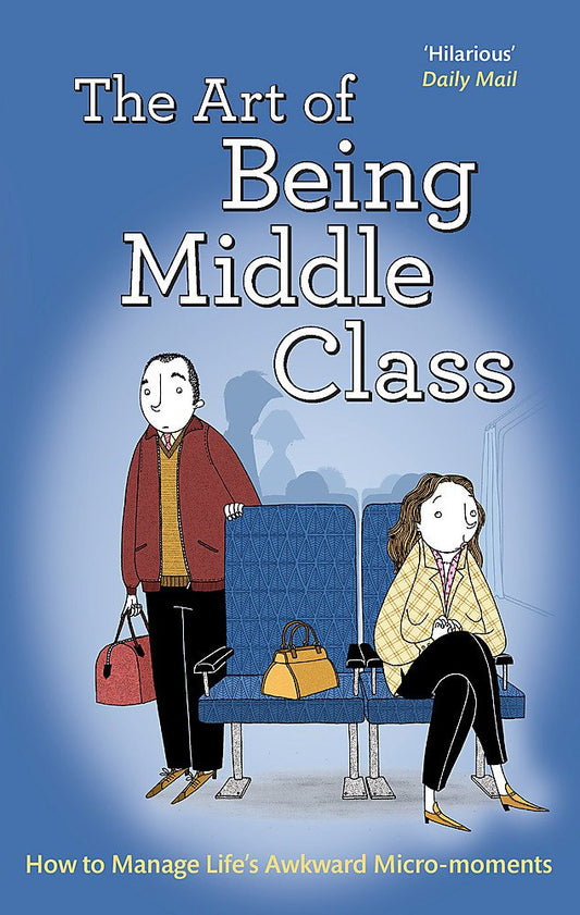 THE ART OF BEING MIDDLE CLASS book cover