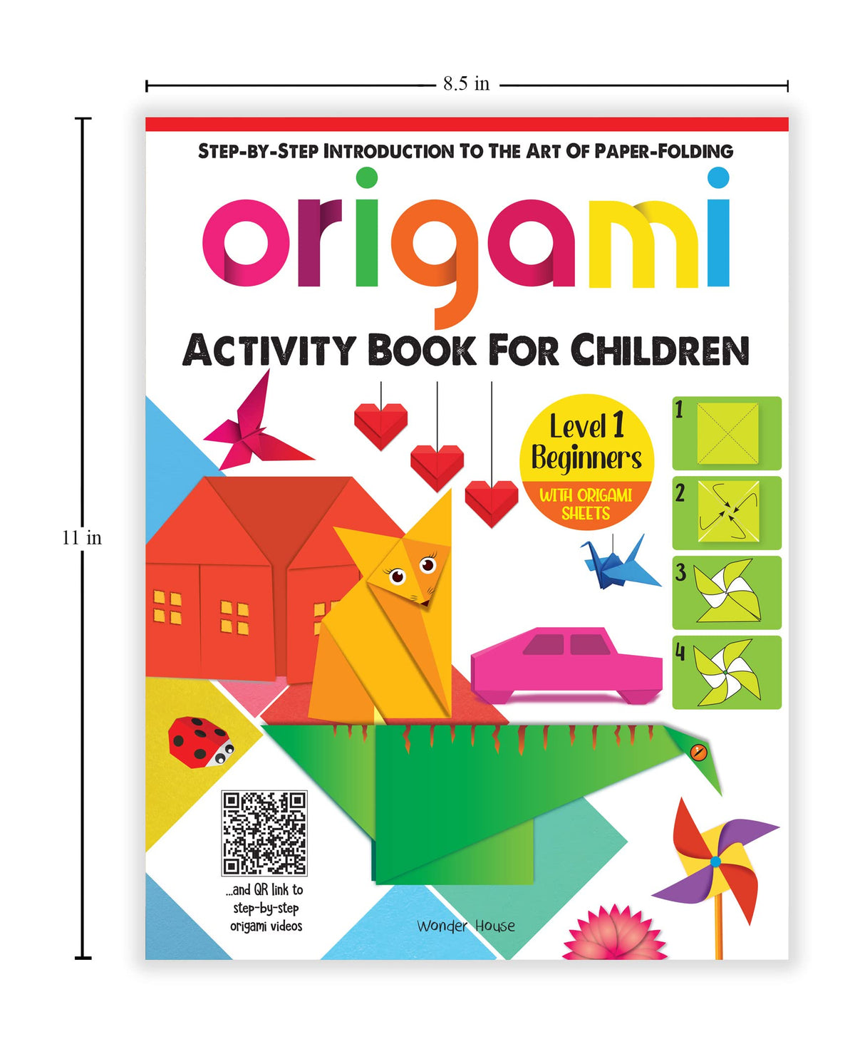 Origami | Step-By-Step Introduction To The Art Of Paper Folding Level 1 | Ages 5–9 Years | Beginners | Creativity | Kids Fine Motor Skills | Paper Folding | Premium Paperback | Latest Edition