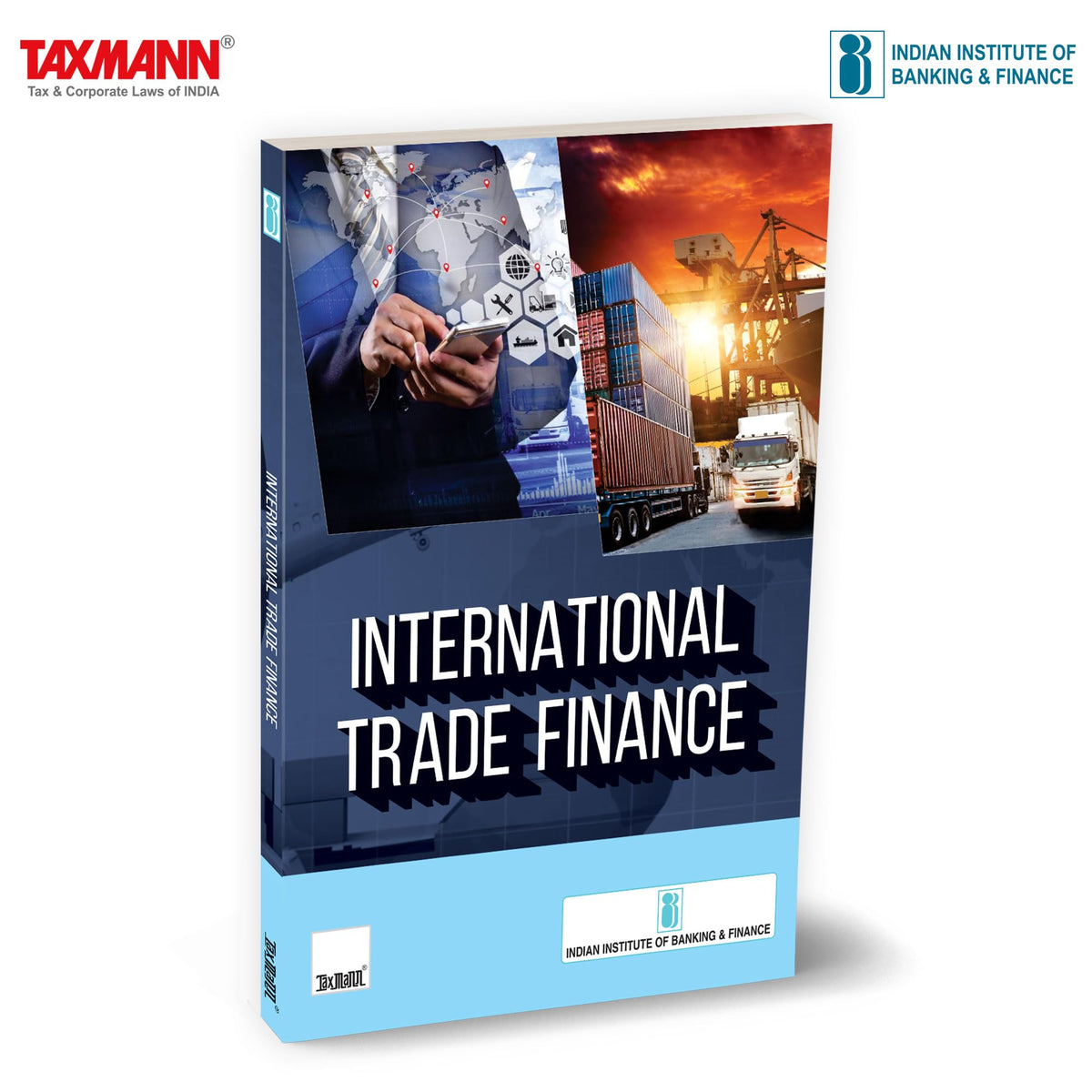 IIBF X Taxmann's International Trade Finance – Complete | Expert-vetted Guide on—Trade Theories | ICC Rules | Regulatory Frameworks | Risk Management | Digitisation | LIBOR-ARR Transitions