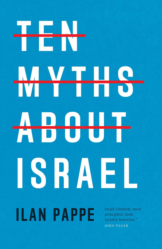 Ten Myths About Israel 