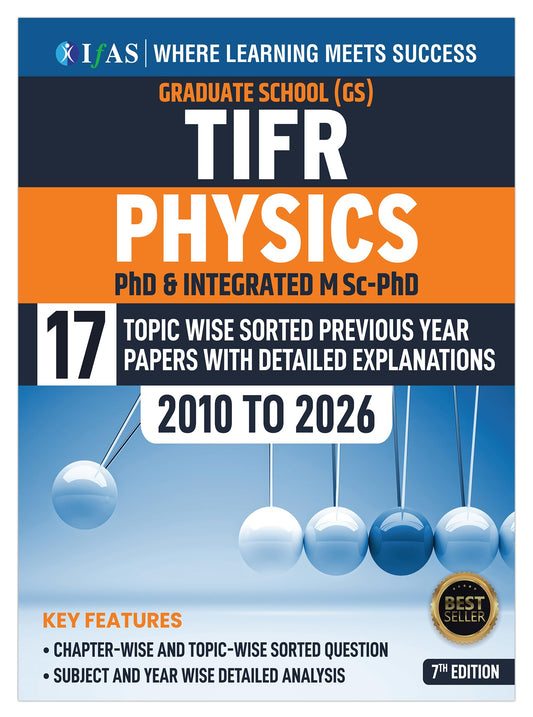 TIFR Physics PYQ Book | 17 Previous Year Solved Papers (2010-2026) with Detailed Solutions | Best Seller Book for all M.Sc Physics Entrance Exams | IFAS Publications
