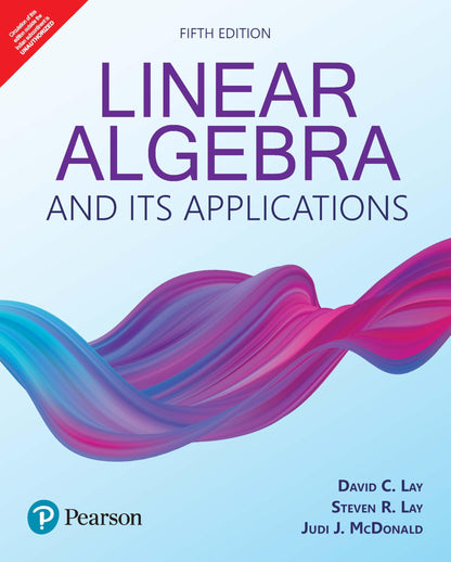 Linear Algebra and Its Applications, 5th Edition - Pearson