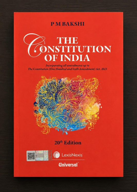 The Constitution of India by P. M. Bakshi | 20th Edition ,2026 | Updated with 106th Amendment Act, 2023 | Large edition