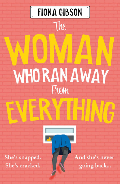 The Woman Who Ran Away From Everything: The laugh-out-loud funny, uplifting Kindle Top 5 read, from the million copy bestselling queen of romantic comedy, perfect for fans of Jill Mansell