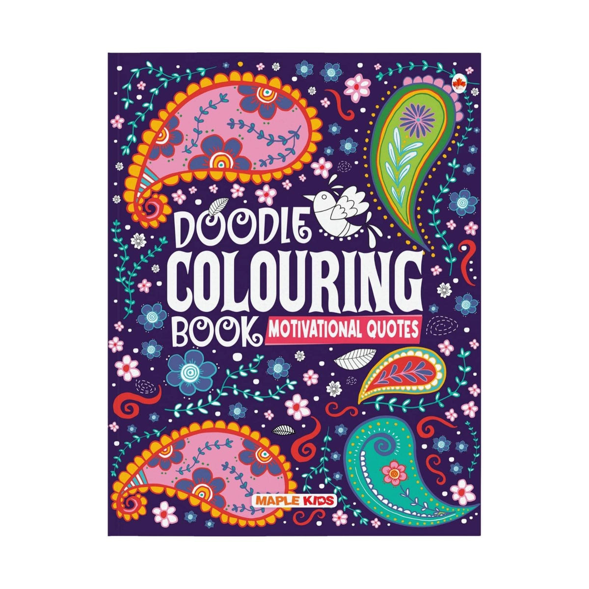 Doodle Colouring Book - Motivational Quotes - Age 4 - 99 - Gift to children for painting, drawing and colouring - Colouring Activity Book