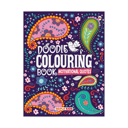 Doodle Colouring Book - Motivational Quotes - Age 4 - 99 - Gift to children for painting, drawing and colouring - Colouring Activity Book