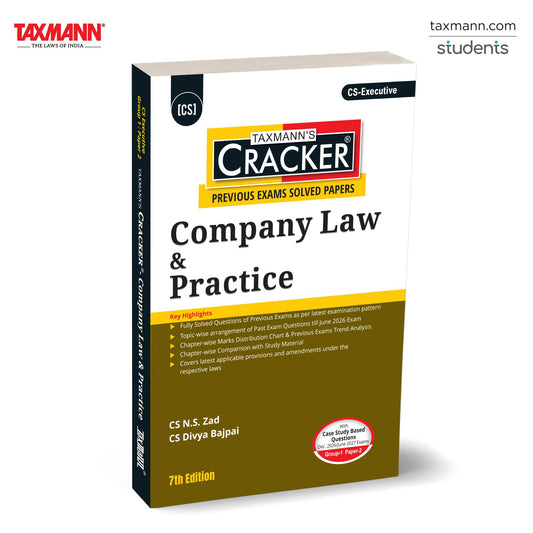 Taxmann's CRACKER for Company Law & Practice (Paper 2 | Company Law) – Turns the Companies Act 2013 into Exam-Ready Answers—Featuring Past Questions for CS Executive | Dec. 2026/June 2027 Exams
