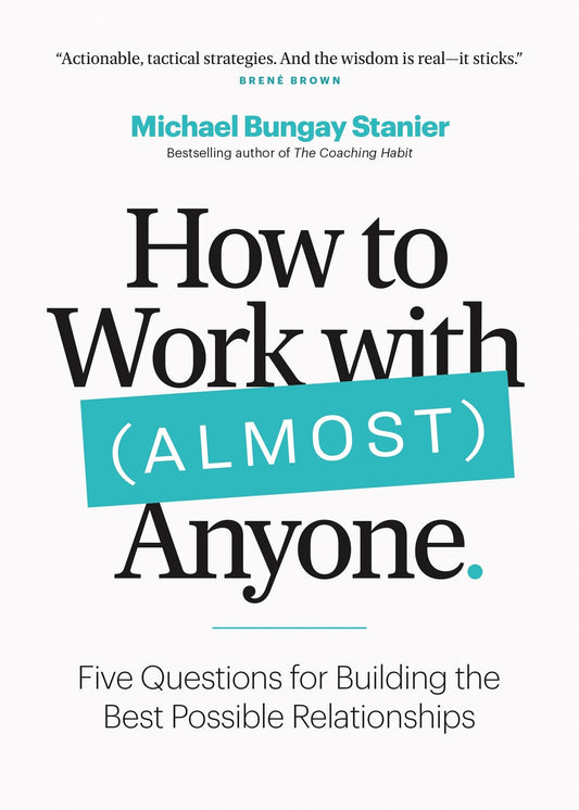How to Work with (Almost) Anyone book cover
