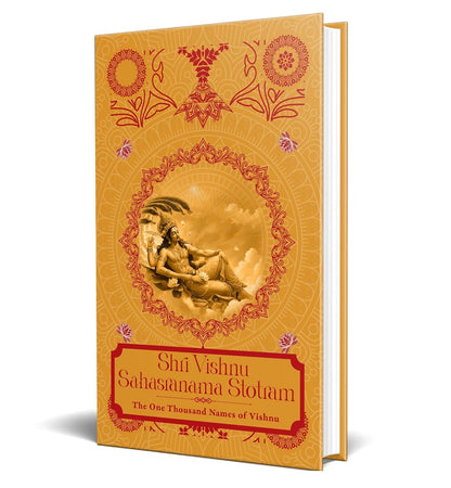 Shri Vishnu Sahasranama Strotam: The One Thousand Names of Vishnu