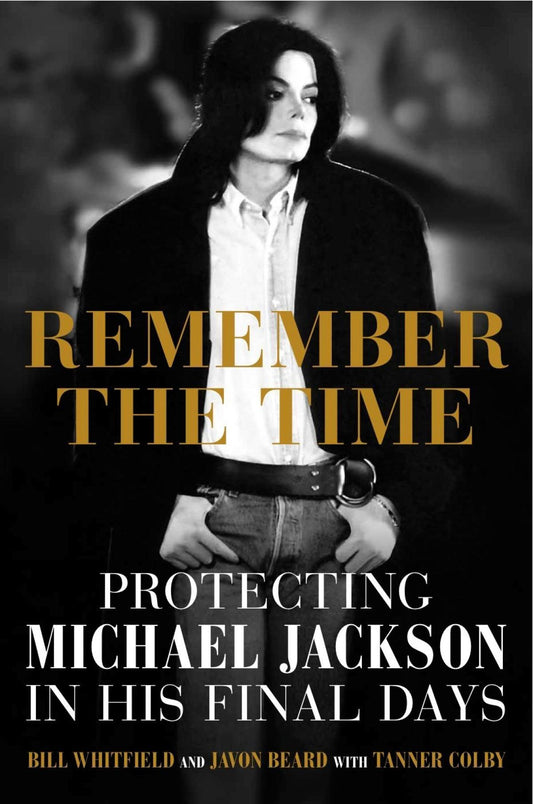 Remember the Time - protecting Michael Jackson in his final days