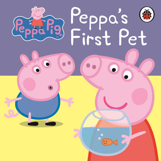 Peppa Pig: Peppa's First Pet: My First Storybook by Peppa Pig (Author) book cover