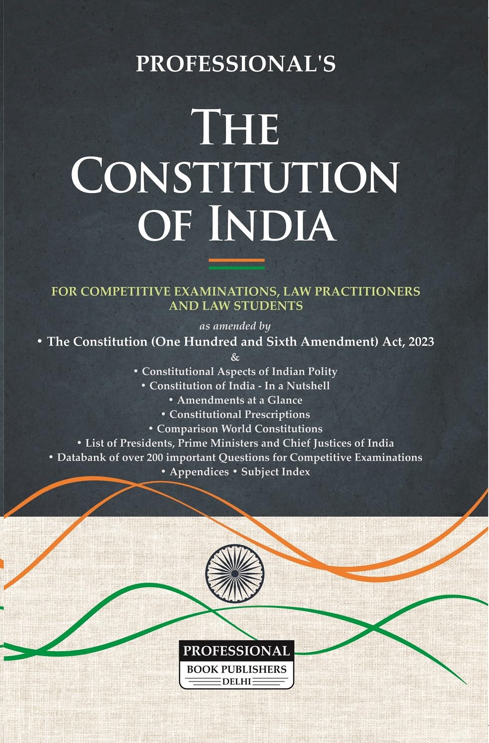 Constitution of India covering 106th Amendment with important Case Laws, Q&A Data Bank on Constitutional Aspects of Indian Polity for Students, UPSC/ Competitive/ Civil Services Exams, Legal Fraternity, Practitioners, Legal Reference