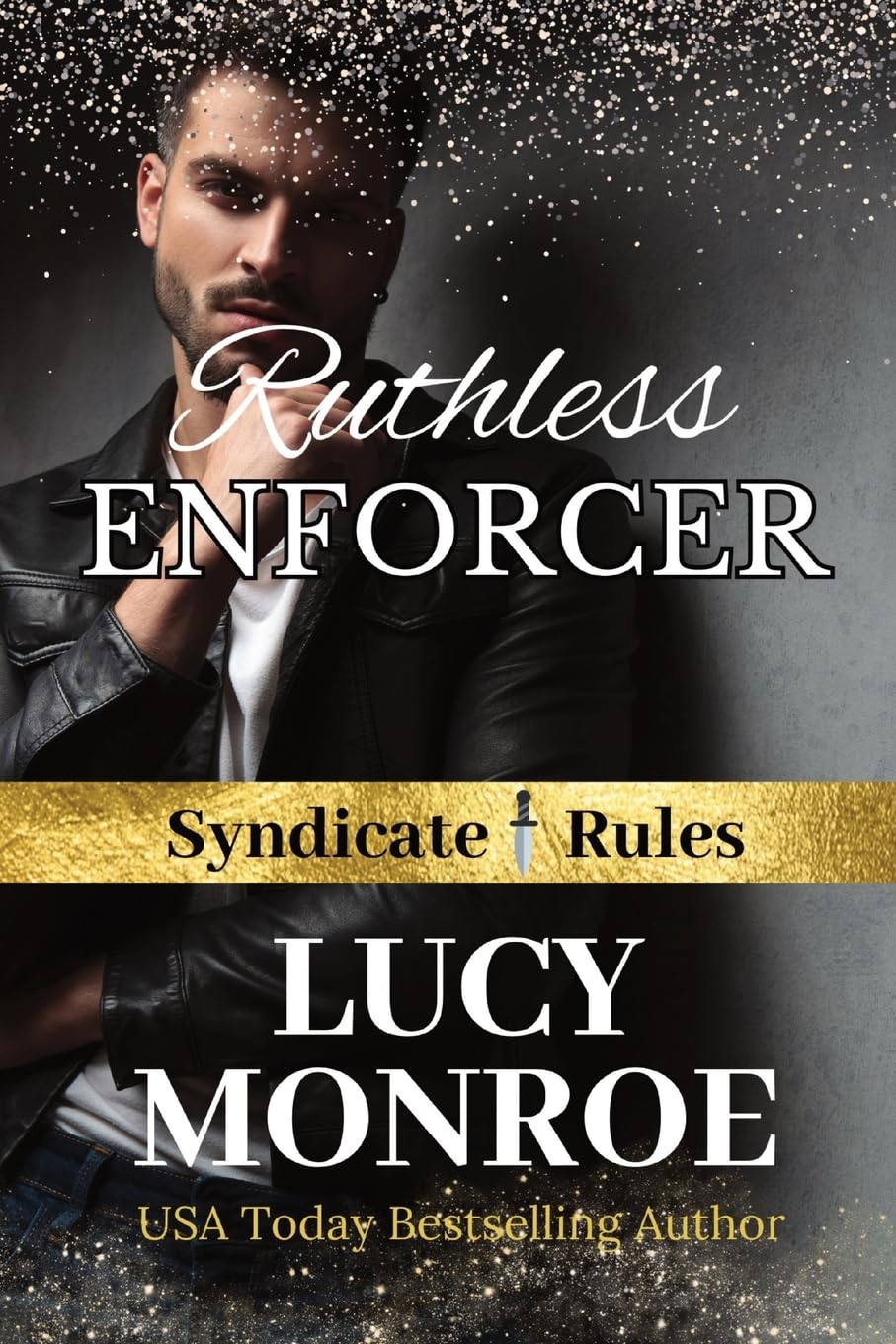 Ruthless Enforcer: Mafia Romance with a Morally Grey Hero: 4 (Syndicate Rules) 