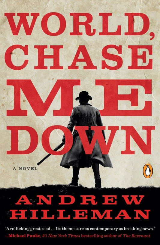 World, Chase Me Down: A Novel book cover