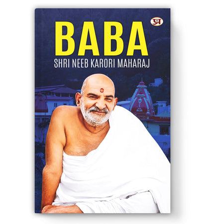 Neem Karoli Baba - Kainchi Dham | Shri Neeb Karauri Maharaj | A Biography of His Spiritual Practices and Teachings — Book in English [Hanuman Ansh]