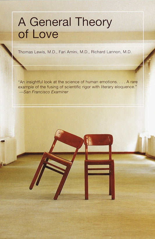 A General Theory of Love (Vintage) by Thomas Lewis (Author), Fari Amini (Author), Richard Lannon (Author) & 0 More book cover